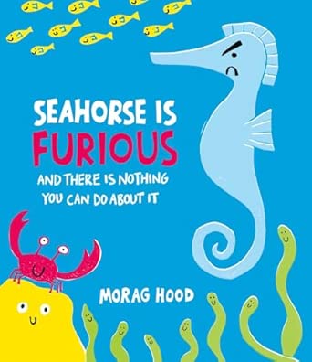 Family Author Event: Morag Hood - Seahorse is Furious